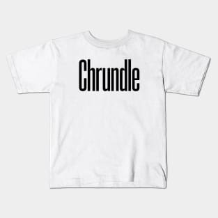 Chrundle Kids T-Shirt